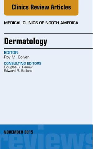 Dermatology, An Issue of Medical Clinics of North America