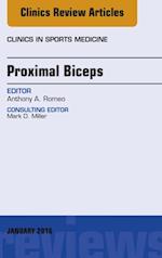 Proximal Biceps, An Issue of Clinics in Sports Medicine