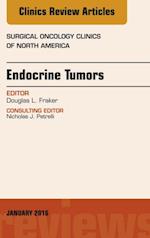 Endocrine Tumors, An Issue of Surgical Oncology Clinics of North America