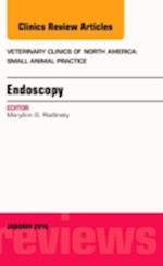 Endoscopy, An Issue of Veterinary Clinics of North America: Small Animal Practice