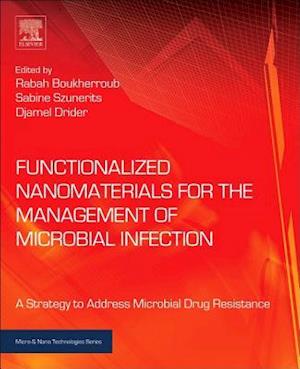 Functionalized Nanomaterials for the Management of Microbial Infection