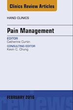 Pain Management, An Issue of Hand Clinics