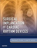 Surgical Implantation of Cardiac Rhythm Devices E-Book