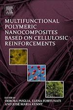 Multifunctional Polymeric Nanocomposites Based on Cellulosic Reinforcements