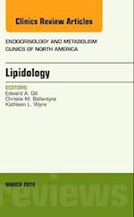 Lipidology, An Issue of Endocrinology and Metabolism Clinics of North America