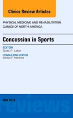 Concussion in Sports, An Issue of Physical Medicine and Rehabilitation Clinics of North America