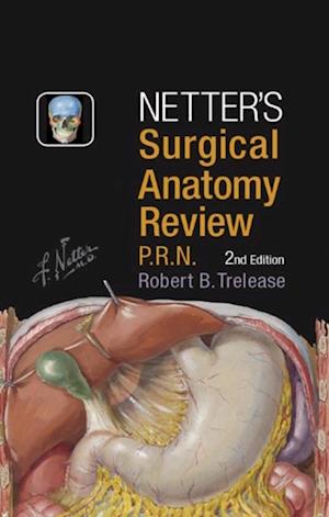 Netter's Surgical Anatomy Review PRN E-Book