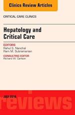 Hepatology and Critical Care, An Issue of Critical Care Clinics