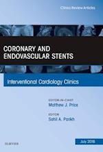 Coronary and Endovascular Stents, An Issue of Interventional Cardiology Clinics