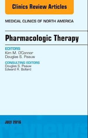 Pharmacologic Therapy, An Issue of Medical Clinics of North America