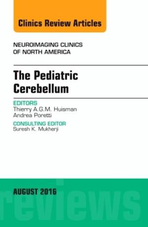 Pediatric Cerebellum, An Issue of Neuroimaging Clinics of North America