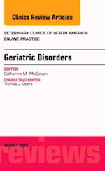 Geriatric Medicine, An Issue of Veterinary Clinics of North America: Equine Practice, E-Book