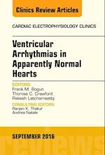 Ventricular Arrhythmias in Apparently Normal Hearts, An Issue of Cardiac Electrophysiology Clinics