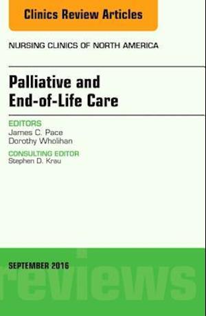 Palliative and End-of-Life Care, An Issue of Nursing Clinics of North America