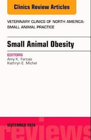 Small Animal Obesity, An Issue of Veterinary Clinics of North America: Small Animal Practice