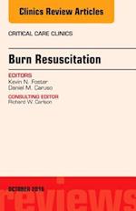 Burn Resuscitation, An Issue of Critical Care Clinics