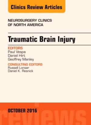 Traumatic Brain Injury, An Issue of Neurosurgery Clinics of North America