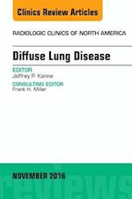 Diffuse Lung Disease, An Issue of Radiologic Clinics of North America