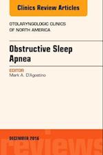 Obstructive Sleep Apnea, An Issue of Otolaryngologic Clinics of North America