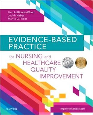 Evidence-Based Practice for Nursing and Healthcare Quality Improvement