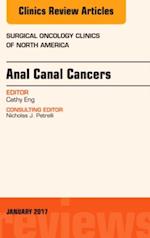 Anal Canal Cancers, An Issue of Surgical Oncology Clinics of North America