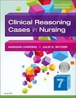 Clinical Reasoning Cases in Nursing - E-Book