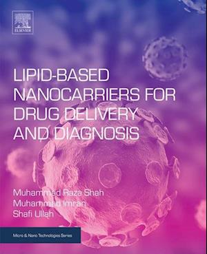 Lipid-Based Nanocarriers for Drug Delivery and Diagnosis