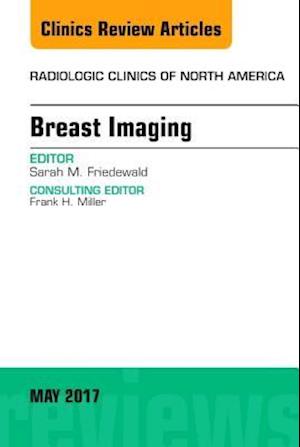 Breast Imaging, An Issue of Radiologic Clinics of North America