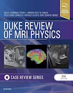 Duke Review of MRI Physics: Case Review Series