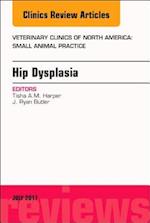 Hip Dysplasia, An Issue of Veterinary Clinics of North America: Small Animal Practice