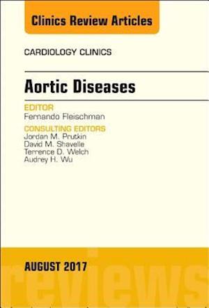 Aortic Diseases, An Issue of Cardiology Clinics