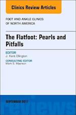 The Flatfoot: Pearls and Pitfalls, An Issue of Foot and Ankle Clinics of North America