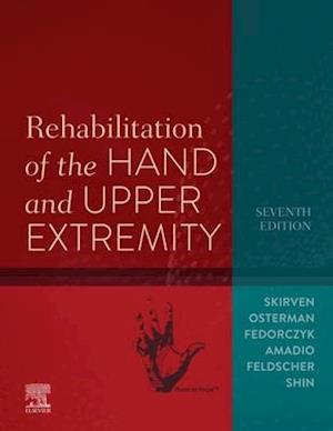 Rehabilitation of the Hand and Upper Extremity, E-Book