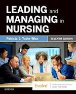 Leading and Managing in Nursing - E-Book