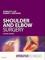 Operative Techniques: Shoulder and Elbow Surgery E-Book