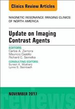 Update on Imaging Contrast Agents, An Issue of Magnetic Resonance Imaging Clinics of North America