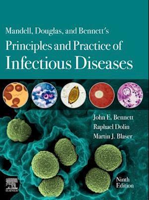 Mandell, Douglas, and Bennett's Principles and Practice of Infectious Diseases E-Book