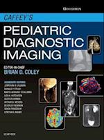 Caffey's Pediatric Diagnostic Imaging E-Book