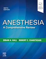 Anesthesia: A Comprehensive Review