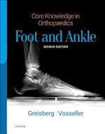 Core Knowledge in Orthopaedics: Foot and Ankle E-Book