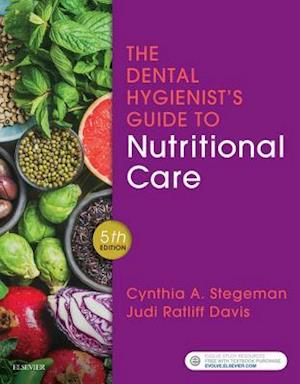 Dental Hygienist's Guide to Nutritional Care E-Book