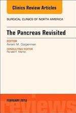 The Pancreas Revisited, An Issue of Surgical Clinics