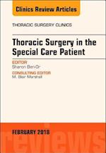 Thoracic Surgery in the Special Care Patient, An Issue of Thoracic Surgery Clinics
