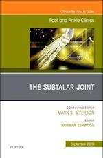Subtalar Joint, An issue of Foot and Ankle Clinics of North America