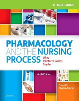 Study Guide for Pharmacology and the Nursing Process E-Book