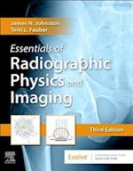 Essentials of Radiographic Physics and Imaging E-Book