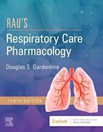 Rau's Respiratory Care Pharmacology E-Book