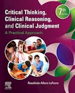 Critical Thinking, Clinical Reasoning, and Clinical Judgment E-Book