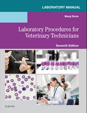 Laboratory Manual for Laboratory Procedures for Veterinary Technicians E-Book