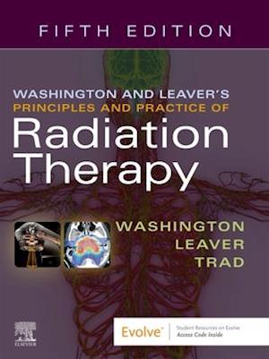 Washington & Leaver's Principles and Practice of Radiation Therapy E-Book